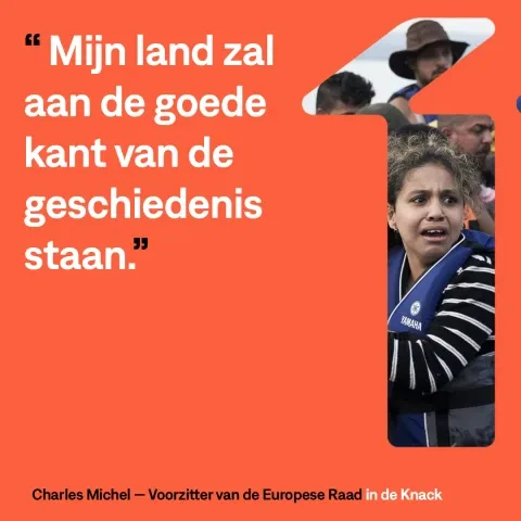 Pushbacks - Quote Charles Michel - Mijn land zal aan de goede kant van de geschiedenis staan