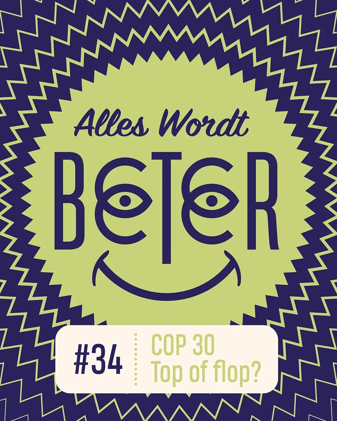 Podcast Alles Wordt Beter - COP 30 Top of Flop